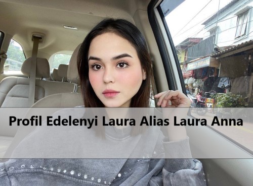 Profil Edelenyi Laura Anna